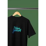 Believe In Yourself Baskılı Bisiklet Yaka Oversize Pamuklu Erkek Tişört - Siyah