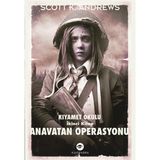 Belirtilmemiş Anavatan Operasyonu / Kıyamet Okulu Ikinci Kitap - Evet