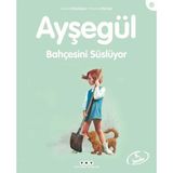 Belirtilmemiş Ayşegül Serisi 25 - Bahçesini Süslüyor