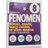 Belirtilmemiş Fenomen 8.sınıf Görsel Grafik Tablo Okuma ve Sözel Mantık Soru Bankası