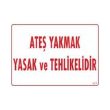 Belle Fusion Mey Ithalat® Ateşle Yaklaşmak Yasak Uyarı Levhası 25X35 KOD:877 - Çok Renkli