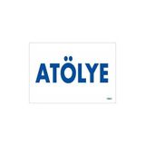 Belle Fusion Mey Ithalat® Atölye Uyarı Levhası 17,5X25 KOD:1661