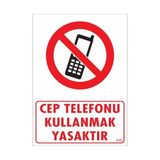 Belle Fusion Mey Ithalat® Cep Telefonu Kullanma Uyarı Levhası 25X35 KOD:448