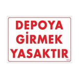Belle Fusion Mey Ithalat® Depoya Girmek Yasaktır Uyarı Levhası 25X35 KOD:621