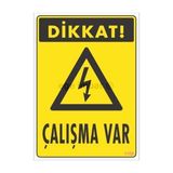 Belle Fusion Mey Ithalat® Dikkat Çalışma Var Uyarı Levhası 17,5X25 KOD:1108