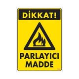 Belle Fusion Mey Ithalat® Dikkat Parlayıcı Madde Uyarı Levhası 25X35 KOD:799