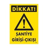Belle Fusion Mey Ithalat® Dikkat Şantiye Giriş Çıkış Uyarı Levhası 25X35 KOD:1607 - Çok Renkli
