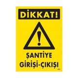 Belle Fusion Mey Ithalat® Dikkat Şantiye Giriş Çıkış Uyarı Levhası 25X35 KOD:1607