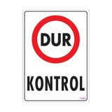 Belle Fusion Mey Ithalat® Dur Kontrol Uyarı Levhası 25X35 KOD:1586