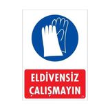 Belle Fusion Mey Ithalat® Eldiven Giy Uyarı Levhası 25X35 Kod:29