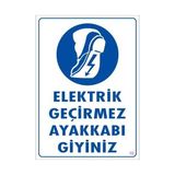 Belle Fusion Mey Ithalat® Elektrik Geçirmez Ayakkabı Uyarı Levhası 25X35 Kod:10