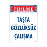 Belle Fusion Mey Ithalat® Gözlüksüz Çalışma Uyarı Levhası 25X35 Kod:9