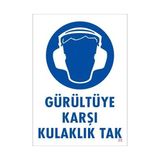 Belle Fusion Mey Ithalat® Gürültüye Karşı Kulaklık Tak Uyarı Levhası 25X35 Kod:5