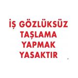 Belle Fusion Mey Ithalat® Iş Gözlüksüz Taşlama Yapmak Yasaktır Uyarı Levhası 25X35 Kod:37 - Çok Renkli
