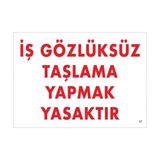 Belle Fusion Mey Ithalat® Iş Gözlüksüz Taşlama Yapmak Yasaktır Uyarı Levhası 25X35 Kod:37