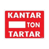 Belle Fusion Mey Ithalat® Kantar Ton Tartar Uyarı Levhası 25X35 KOD:1618