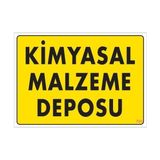 Belle Fusion Mey Ithalat® Kimyasal Malzeme Deposu Uyarı Levhası 25X35 Kod: 792