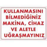 Belle Fusion Mey Ithalat® Kullanmayı Bilmediğiniz Makina Uyarı Levhası 25X35 KOD:208 - Çok Renkli