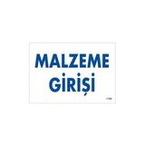 Belle Fusion Mey Ithalat® Malzeme Girişi Uyarı Levhası 17,5X25 KOD:1768
