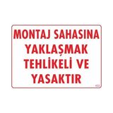 Belle Fusion Mey Ithalat® Montaj Sahası Uyarı Levhası 25X35 KOD:422 - Çok Renkli