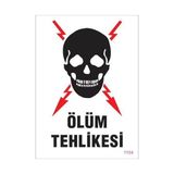 Belle Fusion Mey Ithalat® Ölüm Tehlikesi Uyarı Levhası 25X35 KOD:1104
