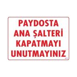 Belle Fusion Mey Ithalat® Şalteri Kapat Uyarı Levhası 25X35 KOD:417 - Çok Renkli