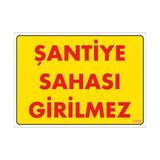 Belle Fusion Mey Ithalat® Şantiye Sahası Uyarı Levhası 25X35 KOD:1405