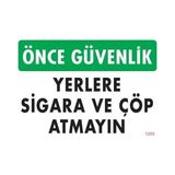 Belle Fusion Mey Ithalat® Sigara ve Çöp Atmayın Uyarı Levhası 25X35 KOD:1205 - Çok Renkli