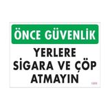 Belle Fusion Mey Ithalat® Sigara ve Çöp Atmayın Uyarı Levhası 25X35 KOD:1205