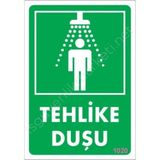 Belle Fusion Mey Ithalat® Tehlike Duşu Uyarı Levhası 17,5X25 KOD:1020