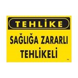 Belle Fusion Mey Ithalat® Tehlike Sağlığa Zararlı Tehlike Uyarı Levhası 25X35 KOD:760 - Çok Renkli