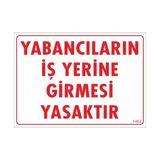Belle Fusion Mey Ithalat® Yabancı Uyarı Levhası 25X35 KOD:1402