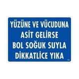 Belle Fusion Mey Ithalat® Yüzüne ve Vücuduna Asit Gelirse Bol Soğuk Suyla Dikkatlice Yıka Uyarı Levhası 25X35 KOD:779