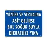 Belle Fusion Mey Ithalat® Yüzüne ve Vücuduna Asit Gelirse Bol Soğuk Suyla Dikkatlice Yıka Uyarı Levhası - Çok Renkli