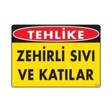 Belle Fusion Mey Ithalat® Zehirli Katı ve Sıvılar Uyarı Levhası 25X35 Kod: 780 - Çok Renkli