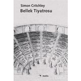Bellek Tiyatrosu - Simon Critchley