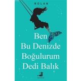Ben Bu Denizde Boğulurum Dedi Balık - Cihat Yıldırım