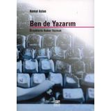 BEN DE YAZARIM ÖRNEKLERLE HABER YAZMAK - KEMAL ASLAN