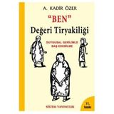 Ben Değeri Tiryakiliği - Kadir Özer