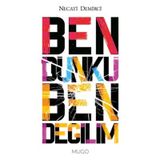 Ben Dünkü Ben Değilim - Necati Demirci