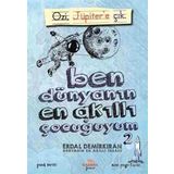 Ben Dünyanın En Akıllı Çocuğuyum - 2 - Erdal Demirkıran