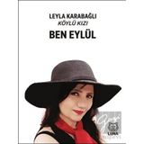 Ben Eylül - Köylü Kızı - Leyla Karabağlı