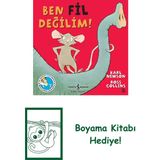 Ben Fil Değilim! + Boyama Kitabı