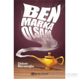 Ben Marka Olsam - Didem Moralıoğlu