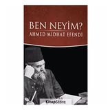 Ben Neyim - Osmanlı Türkçesi - Ahmet Mithat Efendi