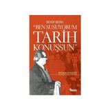 BEN SUSUYORUM TARIH KONUŞSUN BEKIR BERK - İHSAN ATASOY