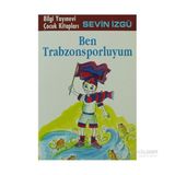 BEN TRABZONSPORLUYUM - SEVIN İZGÜ