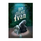 Ben, Yalnız Ivan - Katherine Applegate