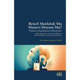 Bencil Mutluluk mu Manevi Doyum mu? -Tüketim Kararlarının Psikolojisi - İbrahim Furkan Güven