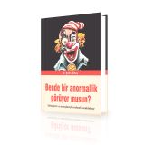 Bende Bir Anormallik Görüyor musun? - Çetin Özbey